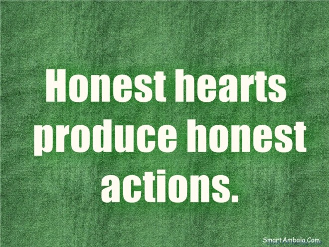Honest-hearts-produce-honest-actions.1